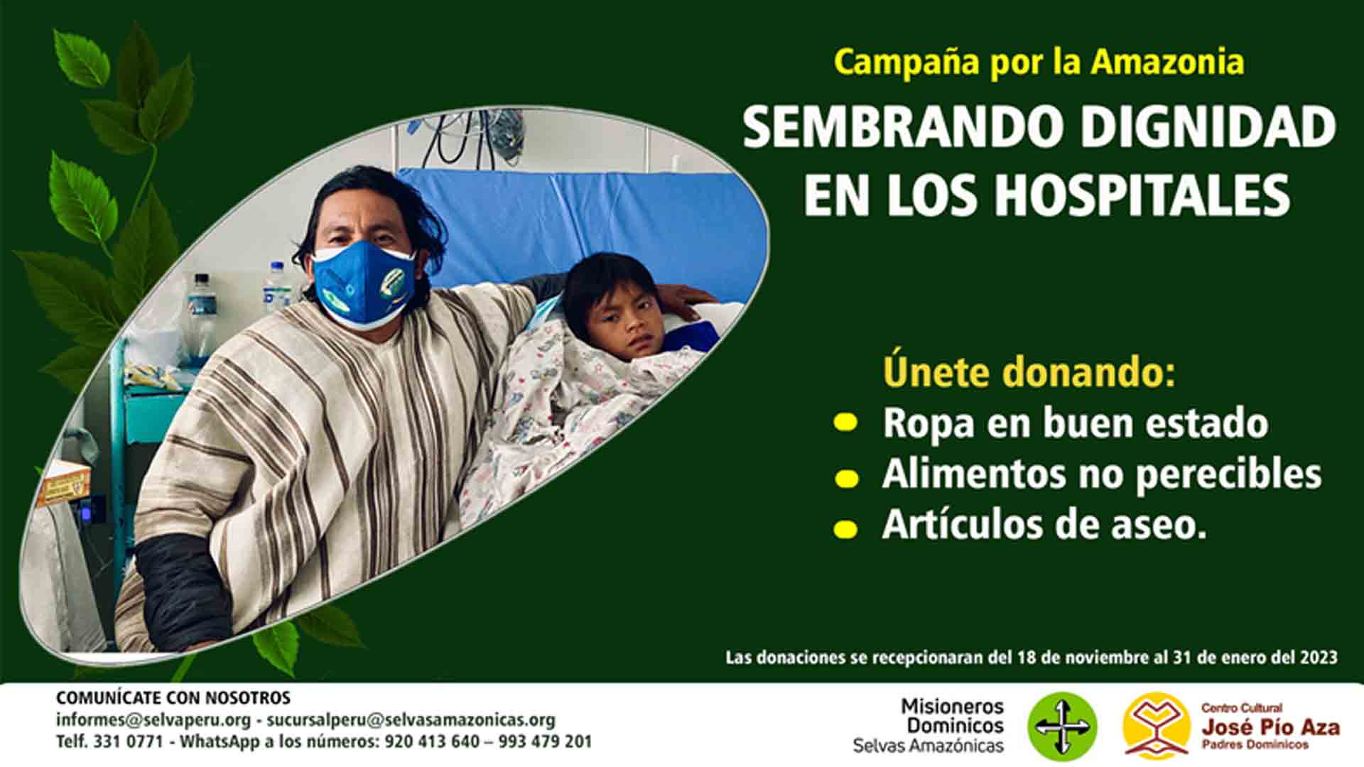 Lee más sobre el artículo Campaña de salud por la Amazonía “SEMBRANDO DIGNIDAD EN LOS HOSPITALES”. ¡Gracias por sumarte a esta campaña!
