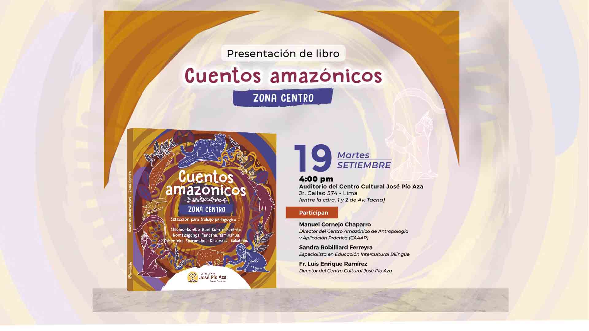 Lee más sobre el artículo Presentación de Libro CUENTOS AMAZÓNICOS – ZONA CENTRO – Martes, 19 de setiembre – 4 PM