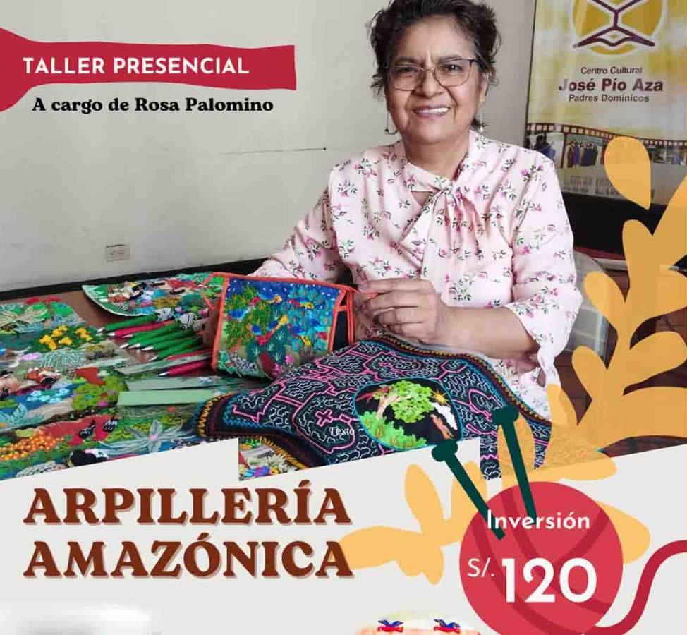 Lee más sobre el artículo Taller ARPILLERIA AMAZÓNICA. Sábados 02, 09, 16 y 23 de MARZO. Inscripciones abiertas